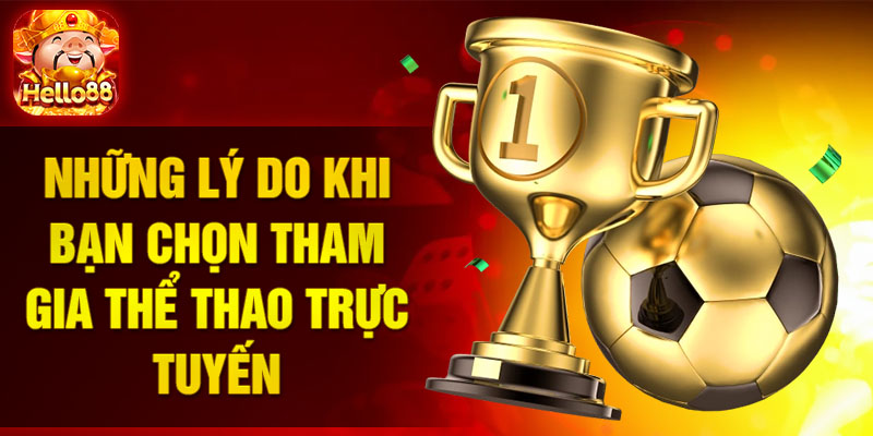 Những lý do khi bạn chọn tham gia thể thao trực tuyến  