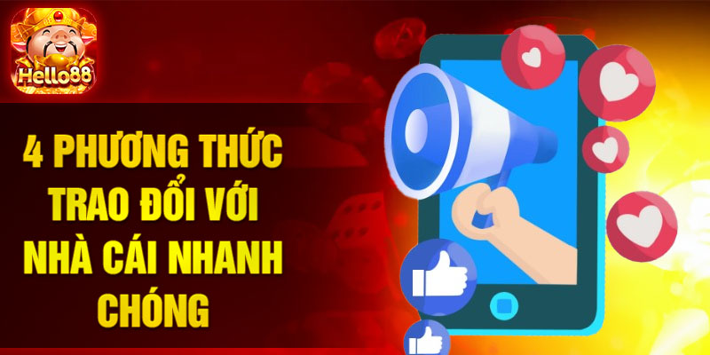 4 phương thức trao đổi với nhà cái nhanh chóng