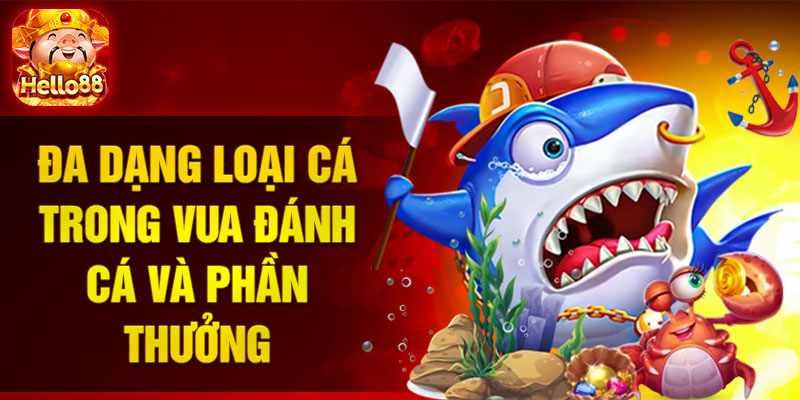 Đa dạng loại cá trong vua đánh cá và phần thưởng